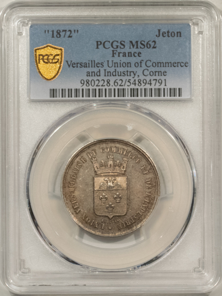 Exonumia FRANCE JETON 1872 VERSAILLES UNION OF COMMERCE & INDUSTRY, SILVER, PCGS MS-62