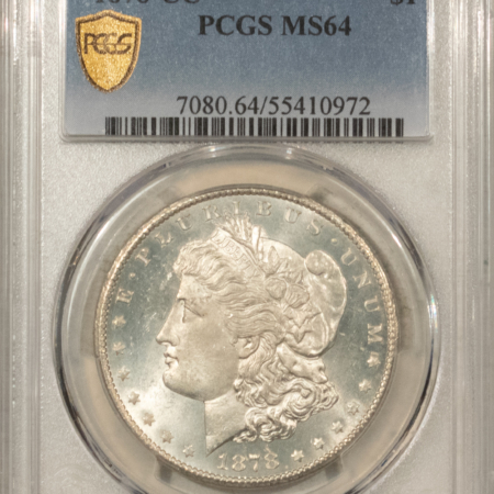 Dollars 1878-CC $1 MORGAN DOLLAR – PCGS MS-64 ORIGINAL WHITE CARSON CITY, SEMI PROOFLIKE