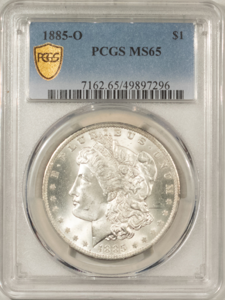 Morgan Dollars 1885-O $1 MORGAN DOLLAR – PCGS MS-65, LUSTROUS WHITE GEM!