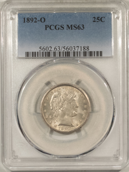 Barber Quarters 1892-O BARBER QUARTER – PCGS MS-63, LUSTROUS & CHOICE