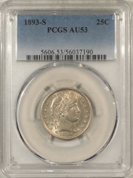 Barber Quarters 1893-S BARBER QUARTER – PCGS AU-53, TOUGH