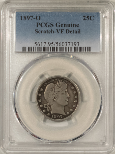 Barber Quarters 1897-O BARBER QUARTER – PCGS VF DETAILS, SCRATCH, TOUGH DATE, STRONG DETAIL!