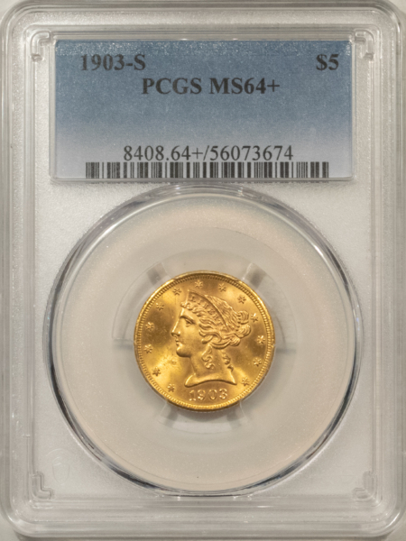 $5 1903-S $5 LIBERTY GOLD HALF EAGLE – PCGS MS-64+, 65 QUALITY! PREMIUM QUALITY!