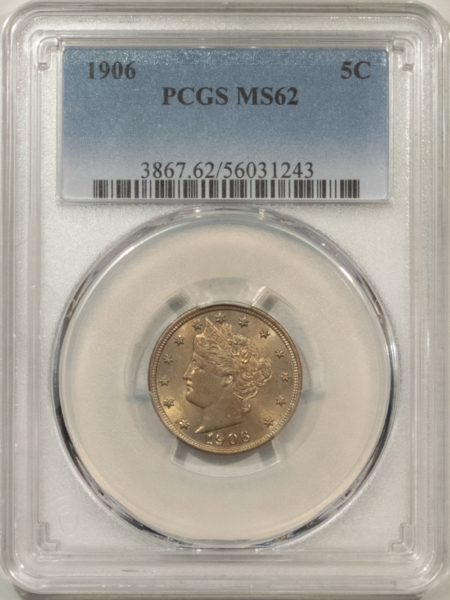 Liberty Nickels 1906 LIBERTY NICKEL – PCGS MS-62, ATTRACTIVE & ORIGINAL!