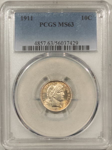 Barber Dimes 1911 BARBER DIME – PCGS MS-63, PRETTY & PREMIUM QUALITY!