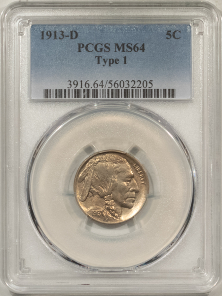 Buffalo Nickels 1913-D BUFFALO NICKEL TYPE 1 – PCGS MS-64, LOOKS GEM & PREMIUM QUALITY!