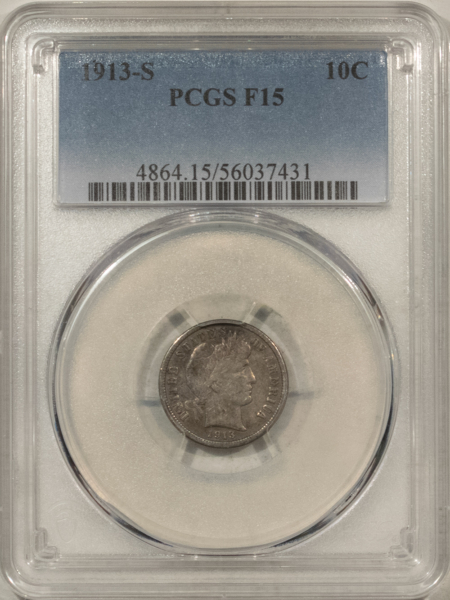 Barber Dimes 1913-S BARBER DIME – PCGS F-15, KEY-DATE