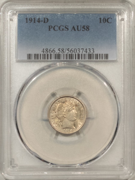 Barber Dimes 1914-D BARBER DIME – PCGS AU-58, FRESH & LOOKS UNCIRCULATED