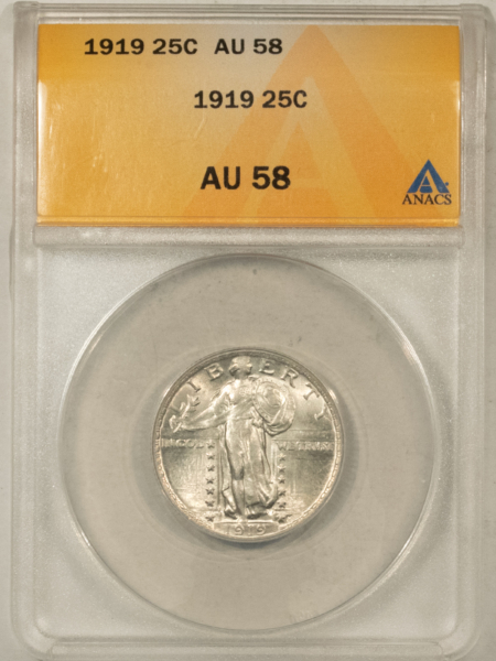 New Certified Coins 1919 STANDING LIBERTY QUARTER – ANACS AU-58, LOOKS BU!