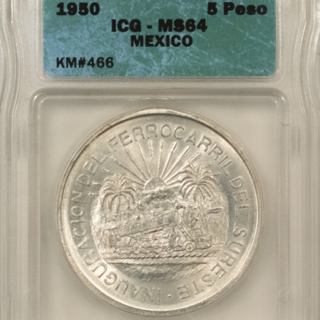 New Store Items 1950 MEXICO RAILROAD SILVER 5 PESO, KM #466 – ICG MS-64, FRESH WHITE & TOUGH!