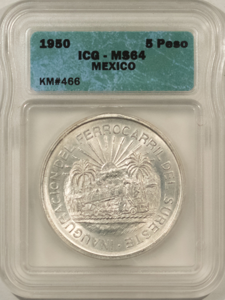 New Store Items 1950 MEXICO RAILROAD SILVER 5 PESO, KM #466 – ICG MS-64, FRESH WHITE & TOUGH!