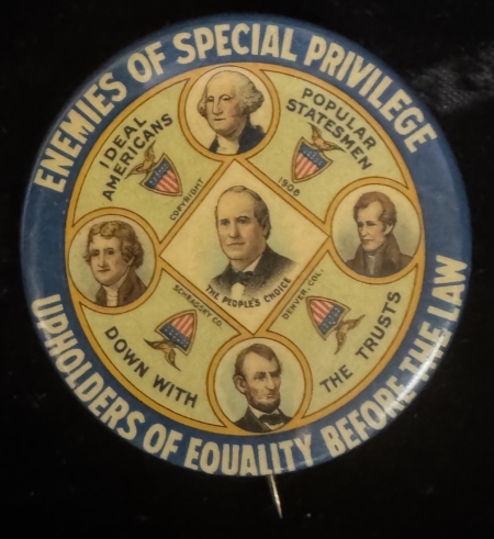 New Store Items RARE 1908 Wm J BRYAN 1 3/4″ GRAPHIC ENEMIES OF SPECIAL PRIVILEGE CAMPAIGN BUTTON