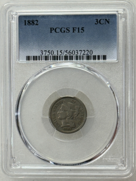New Certified Coins 1882 THREE CENT NICKEL – PCGS F-15, TOUGH DATE!