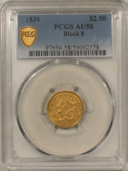 $2.50 1836 $2.50 LIBERTY GOLD QUARTER EAGLE, BLOCK 8 – PCGS AU-58!