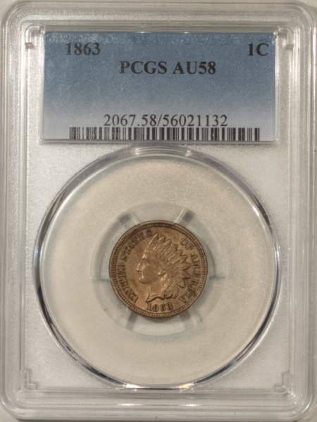 Indian 1863 INDIAN CENT – PCGS AU-58, NICE ORIGINAL