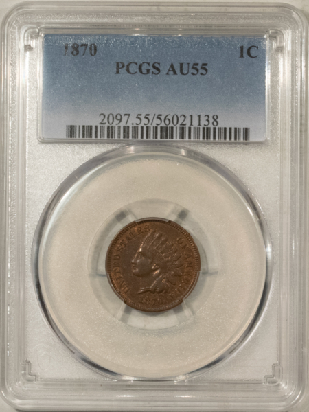 Indian 1870 INDIAN CENT – PCGS AU-55, LOOKS BU! PREMIUM QUALITY++!