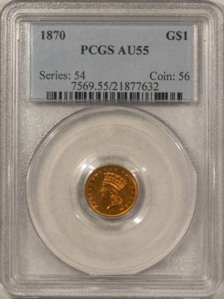 $1 1870 $1 GOLD DOLLAR – PCGS AU-55, TOUGH!
