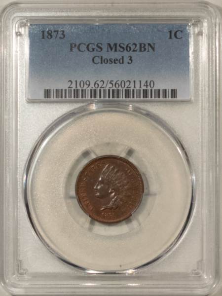 Indian 1873 INDIAN CENT, CLOSED 3 – PCGS MS-62 BN, LOOKS CHOICE! PREMIUM QUALITY!