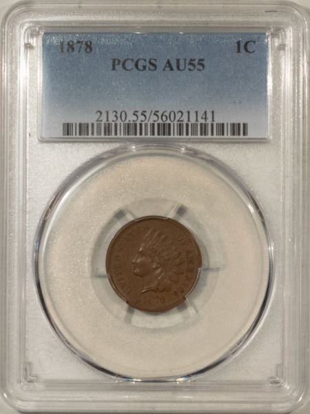 Indian 1878 INDIAN CENT – PCGS AU-55, CHOCOLATE BROWN & NICE!