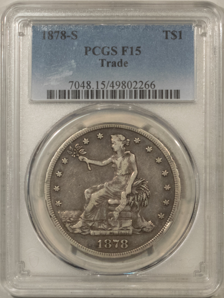Dollars 1878-S $1 TRADE DOLLAR – PCGS F-15
