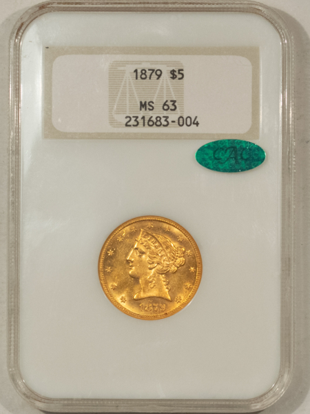 $5 1879 $5 LIBERTY GOLD HALF EAGLE – NGC MS-63, FATTIE HOLDER PREMIUM QUALITY++ CAC