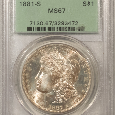 Dollars 1881-S $1 MORGAN DOLLAR – PCGS MS-67, ORIGINAL, OLD GREEN HOLDER, SUPERB!