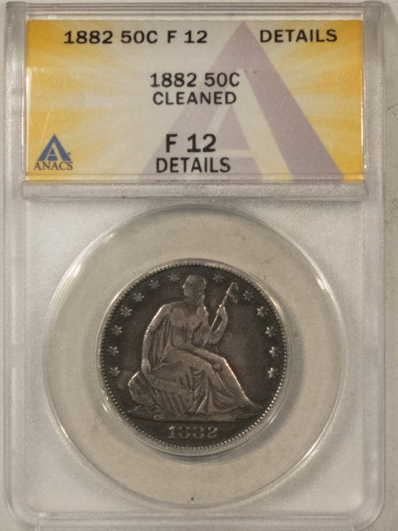 Liberty Seated Halves 1882 LIBERTY SEATED HALF DOLLAR ANACS F-12 DETAILS, CLEANED, SCARCE DATE, DECENT