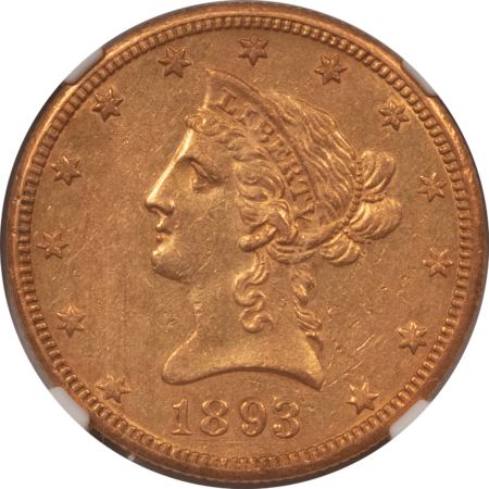 $10 1893-O $10 LIBERTY GOLD EAGLE – NGC AU-53, AFFORDABLE NEW ORLEANS GOLD!
