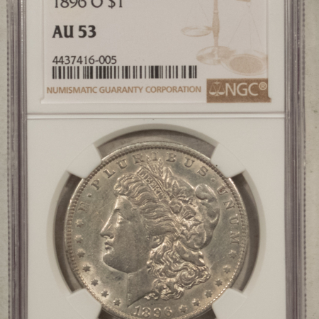 Dollars 1896-O $1 MORGAN DOLLAR – NGC AU-53, LUSTROUS, STRONG DETAIL!