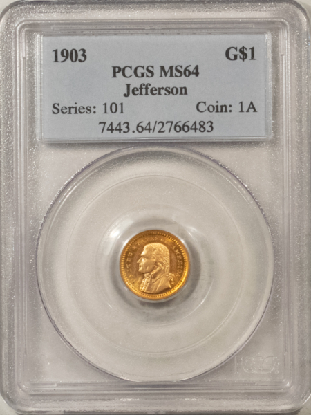 Early Commems 1903 $1 JEFFERSON GOLD COMMEMORATIVE – PCGS MS-64, LOOKS 65+ PREMIUM QUALITY!