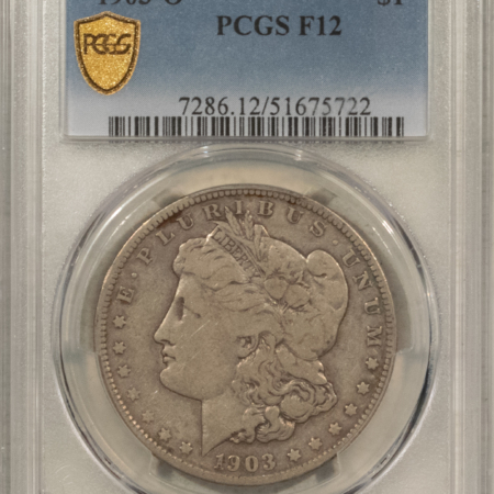 Dollars 1903-O $1 MORGAN DOLLAR – PCGS F-12, SCARCE IN CIRCULATED!