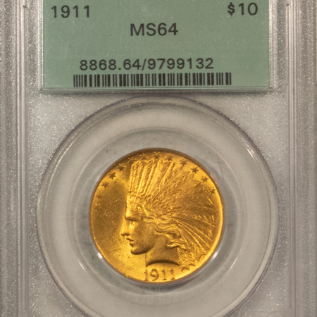 $10 1911 $10 INDIAN GOLD EAGLE – PCGS MS-64, OLD GREEN HOLDER & PREMIUM QUALITY!