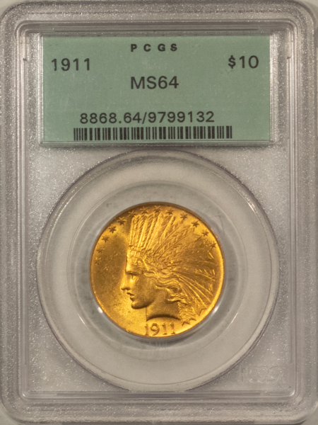$10 1911 $10 INDIAN GOLD EAGLE – PCGS MS-64, OLD GREEN HOLDER & PREMIUM QUALITY!