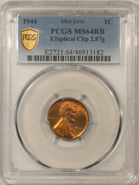 Lincoln Cents (Wheat) 1944 LINCOLN CENT MINT ERROR – PCGS MS-64 RB, ELLIPTICAL CLIP 2.87G