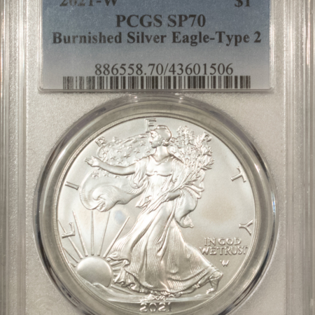 American Silver Eagles 2021-W $1 1 OZ AMERICAN BURNISHED SILVER EAGLE TY 2 – PCGS SP-70 WHITE, PERFECT!