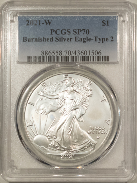 American Silver Eagles 2021-W $1 1 OZ AMERICAN BURNISHED SILVER EAGLE TY 2 – PCGS SP-70 WHITE, PERFECT!