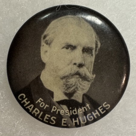 New Store Items 1916 CHARLES E HUGHES FOR PRESIDENT 1 1/4″ CAMPAIGN BUTTON-SCARCE SIZE/EXC COND!