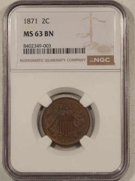 New Certified Coins 1871 TWO CENT PIECE – NGC MS-63 BN, FRESH, ORIGINAL & TOUGH!