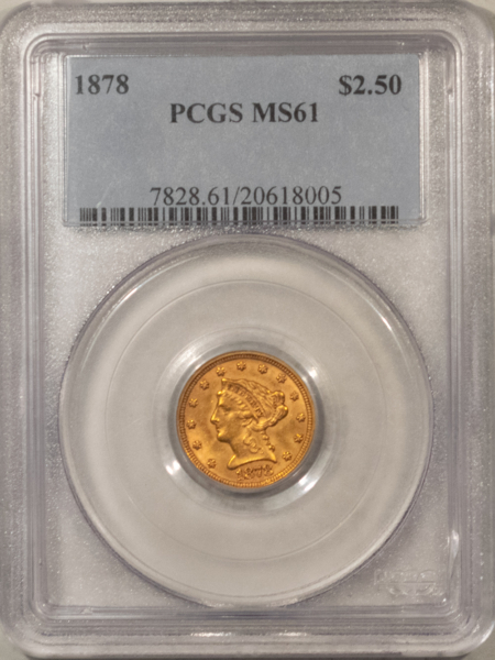 $2.50 1878 $2.50 LIBERTY GOLD QUARTER EAGLE – PCGS MS-61, ATTRACTIVE EARLIER DATE
