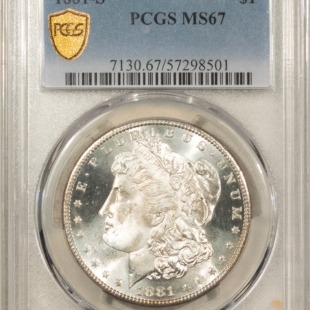 Dollars 1881-S $1 MORGAN DOLLAR – PCGS MS-67, BLAZING LUSTER & PREMIUM QUALITY!