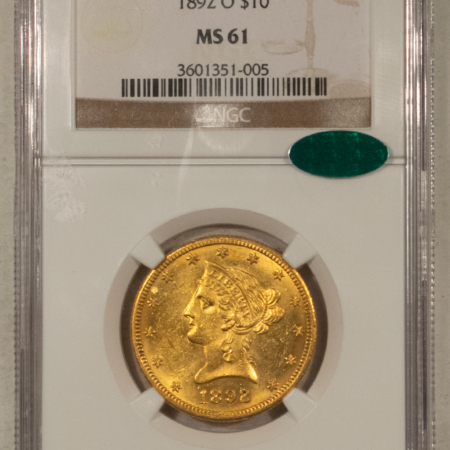 $10 1892-O $10 LIBERTY GOLD EAGLE – NGC MS-61, LUSTROUS, PQ & CAC APPROVED!