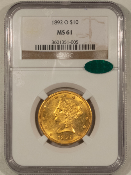$10 1892-O $10 LIBERTY GOLD EAGLE – NGC MS-61, LUSTROUS, PQ & CAC APPROVED!