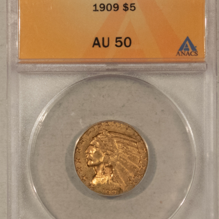 $5 1909 $5 INDIAN GOLD HALF EAGLE – ANACS AU-50