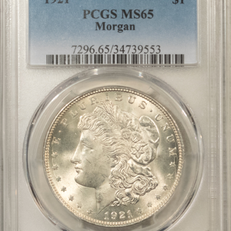 Dollars 1921 $1 MORGAN DOLLAR – PCGS MS-65 WHITE GEM!