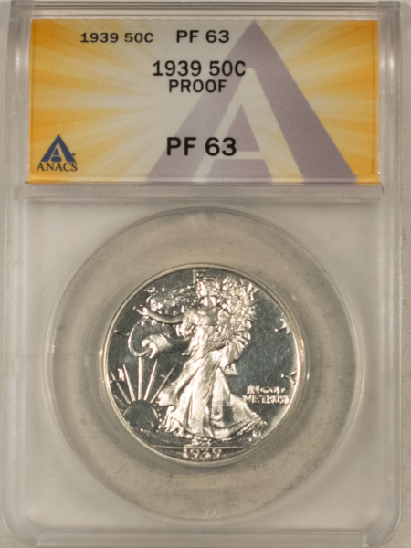 Half Dollars 1939 PROOF WALKING LIBERTY HALF DOLLAR – ANACS PF-63, WHITE & CHOICE!