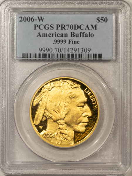 American Gold Eagles, Buffaloes, & Liberty Series 2006-W $50 PROOF AMERICAN GOLD BUFFALO, .9999 1 OZ – PCGS PR-70 DCAM