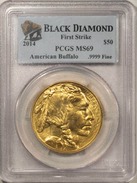 American Gold Eagles, Buffaloes, & Liberty Series 2014 $50 AMERICAN GOLD BUFFALO .9999 1 OZ PCGS MS-69 FIRST STRIKE, BLACK DIAMOND