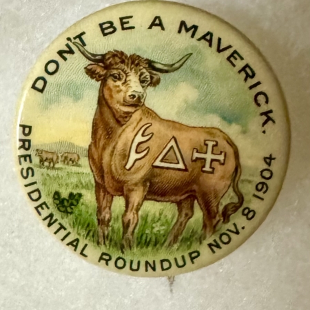 New Store Items 1904 CLASSIC TEDDY ROOSEVELT 1 1/4″ “DON’T BE A MAVERICK” FULL-COLOR BUTTON-MINT