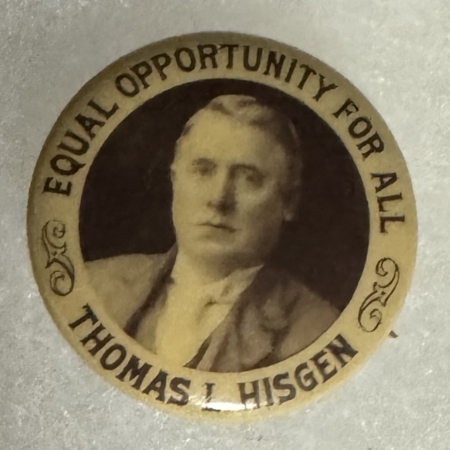 New Store Items 1908 THOMAS HISGEN-INDEPENDENCE PARTY 3/4″ CELLO CAMPAIGN BUTTON-SCARCE/NR-MINT!