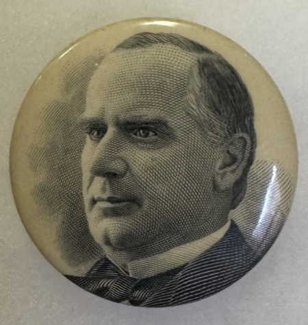 New Store Items 1900 MCKINLEY 1 1/2″ STUD; ENGRAVED PICTURE-VERY UNUSUAL SIZE & STYLE-NEAR MINT!